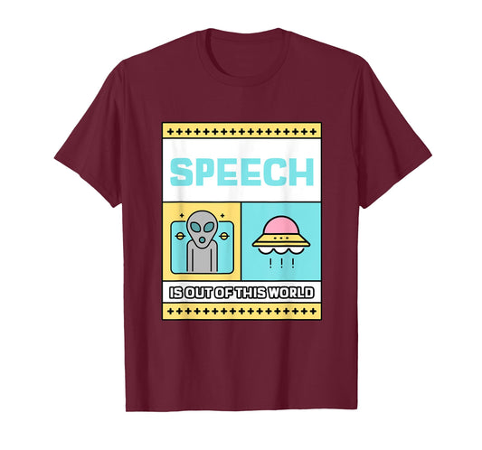 Speech therapy is out of this world UFO Alien T-Shirt