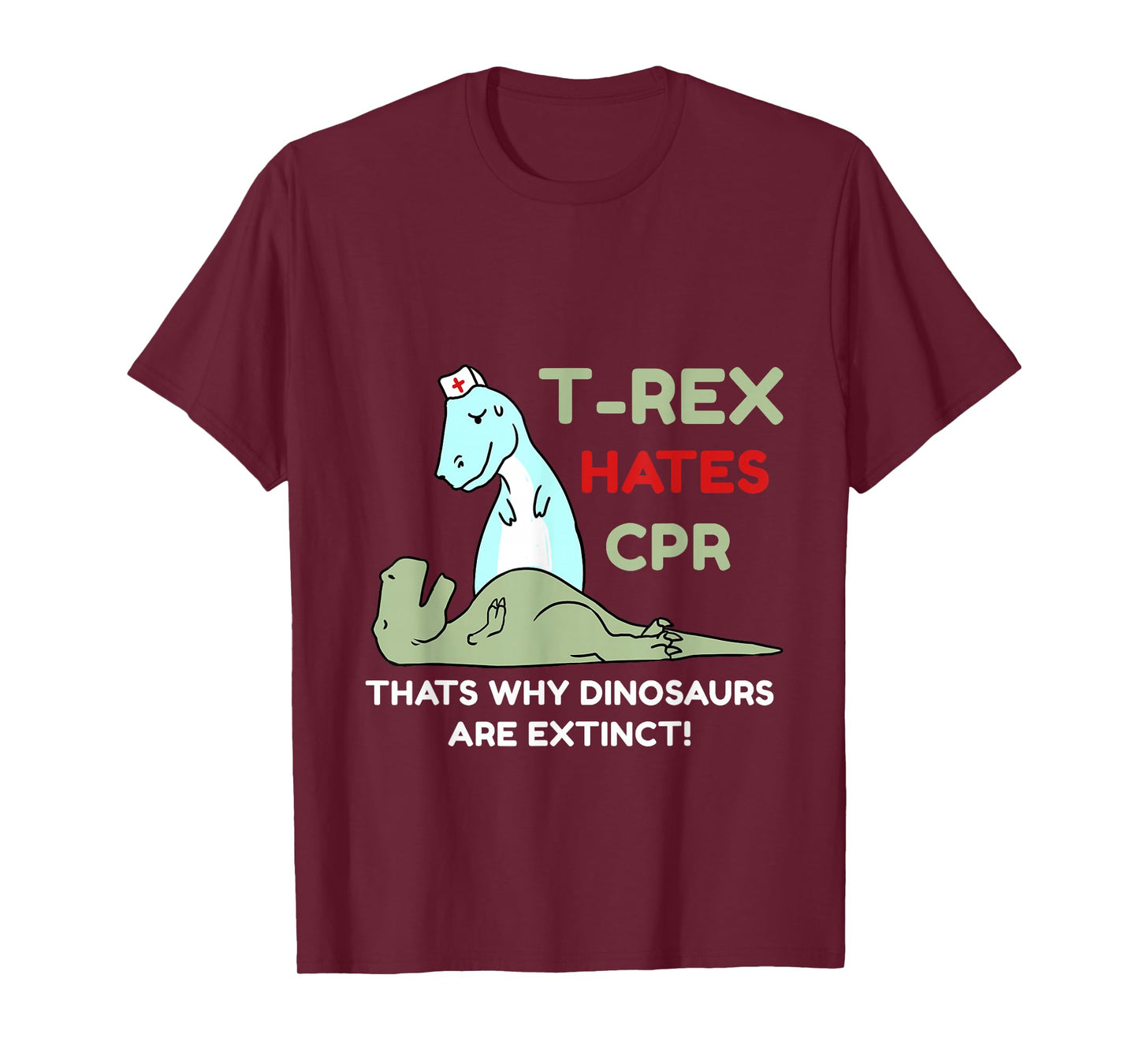 T-Rex Hates CPR T-Shirt