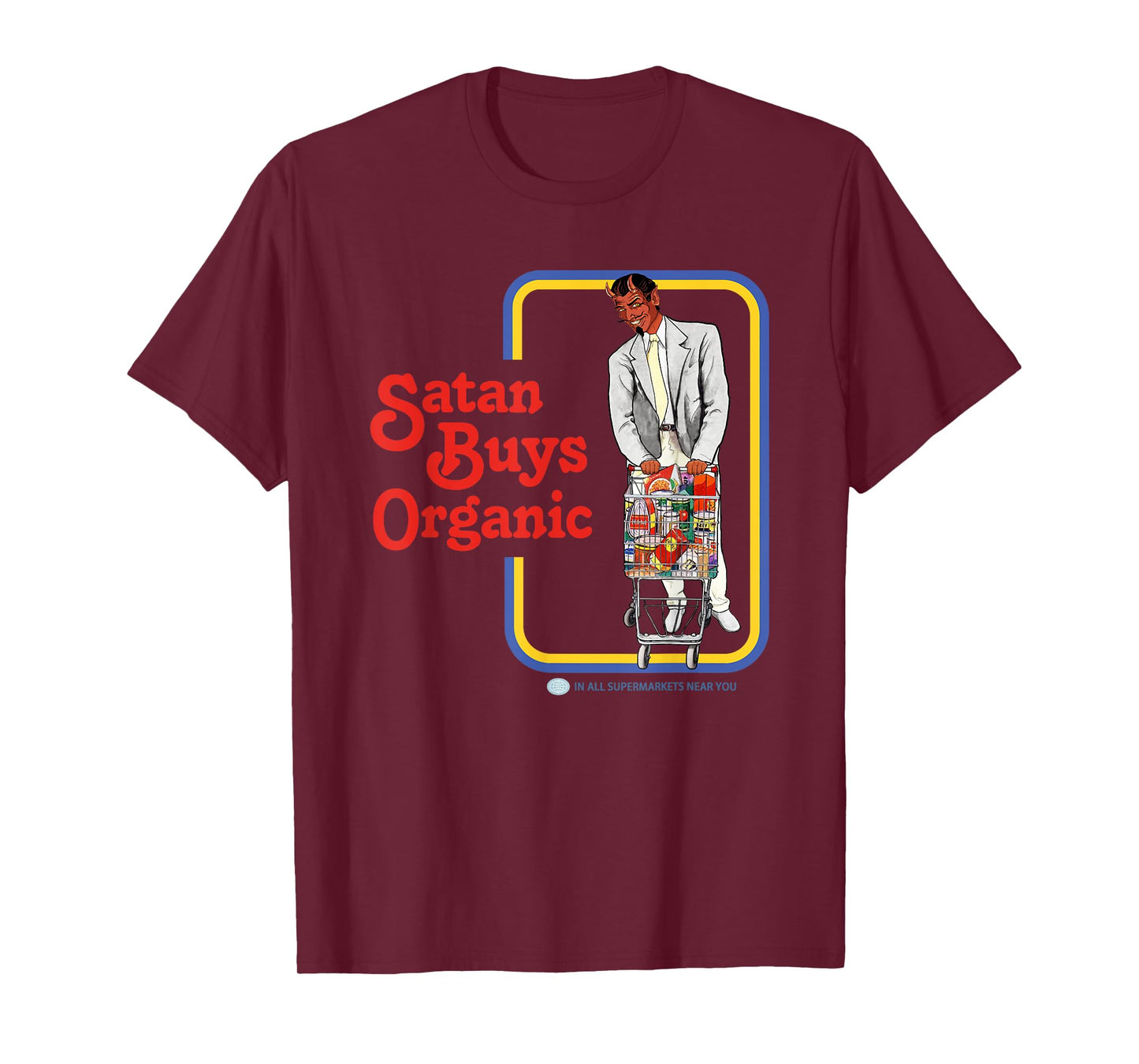 Satan Buys Organic T-Shirt
