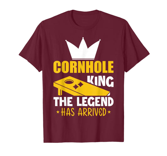 Cornhole King The Legend Has Arrived T-Shirt