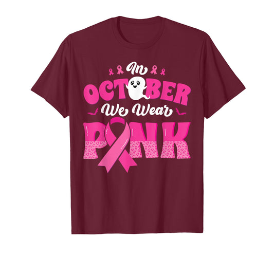 In October We Wear Pink Ghost Breast Cancer Awareness T-Shirt