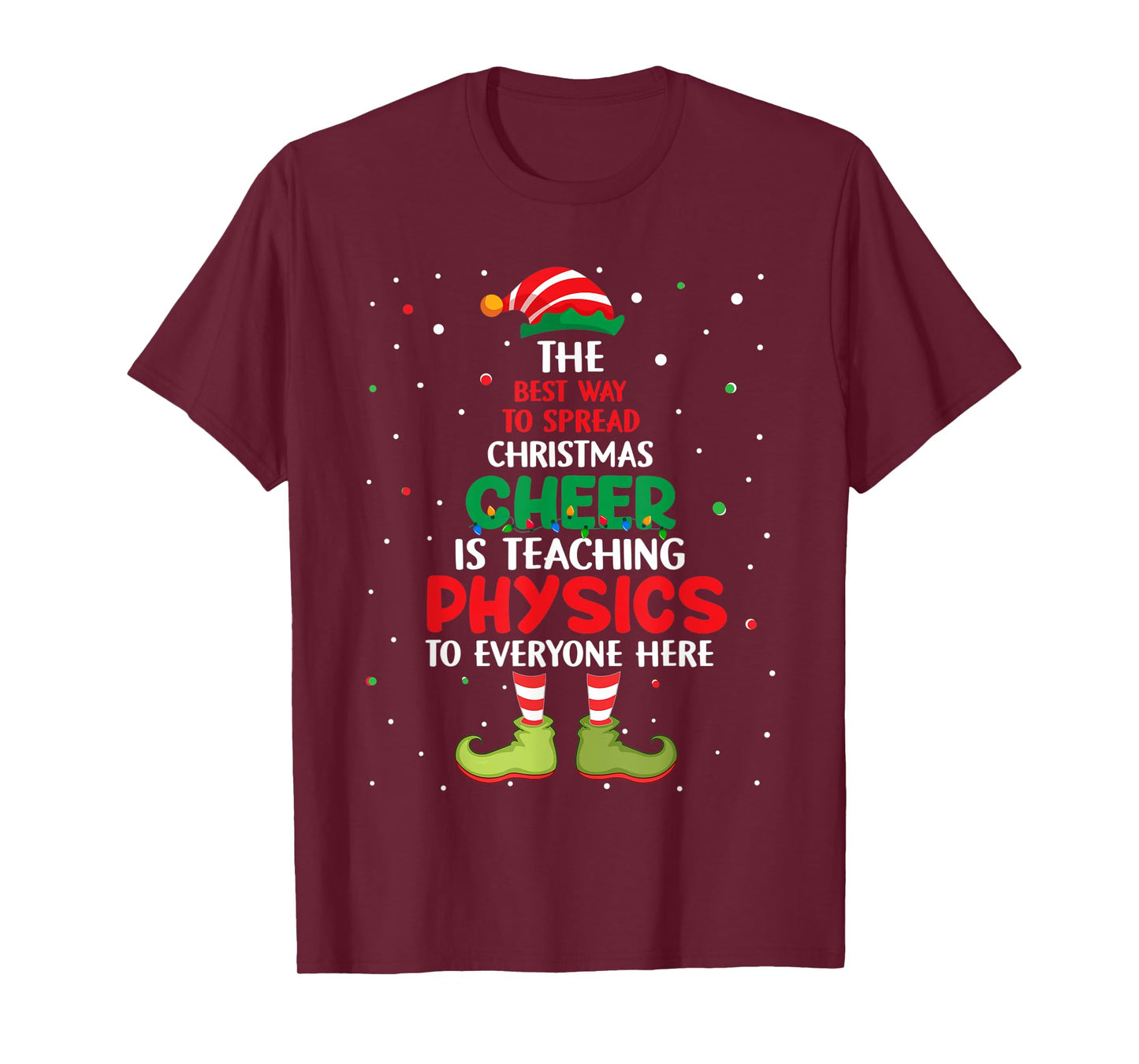 Physics Teacher Christmas - Elf Christmas Cheer T-Shirt