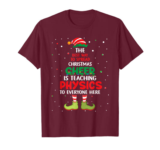 Physics Teacher Christmas - Elf Christmas Cheer T-Shirt