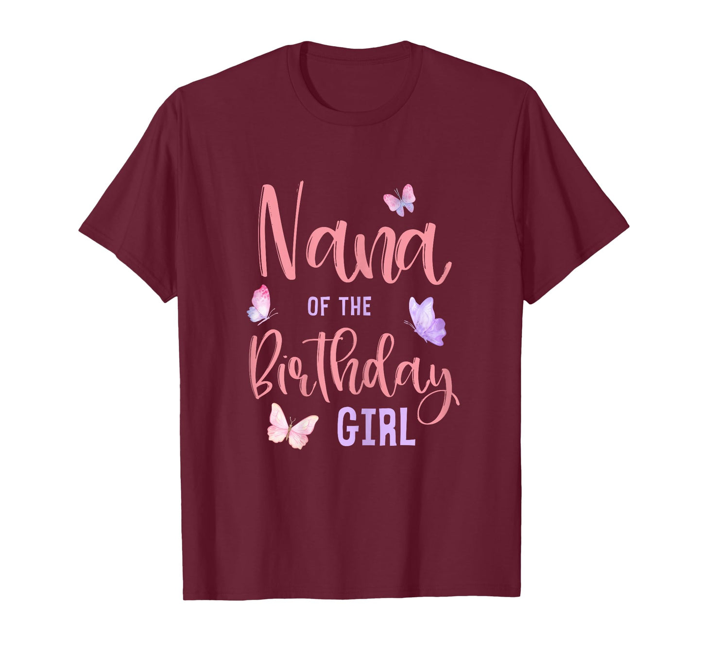 Nana of The Birthday Girl Butterfly Party Matching Family T-Shirt