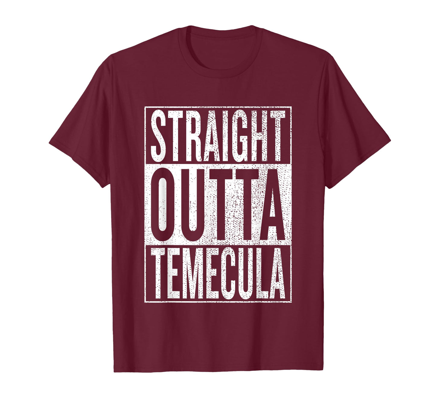 Straight Outta Temecula Great Travel & Gift Idea T-Shirt T-Shirt