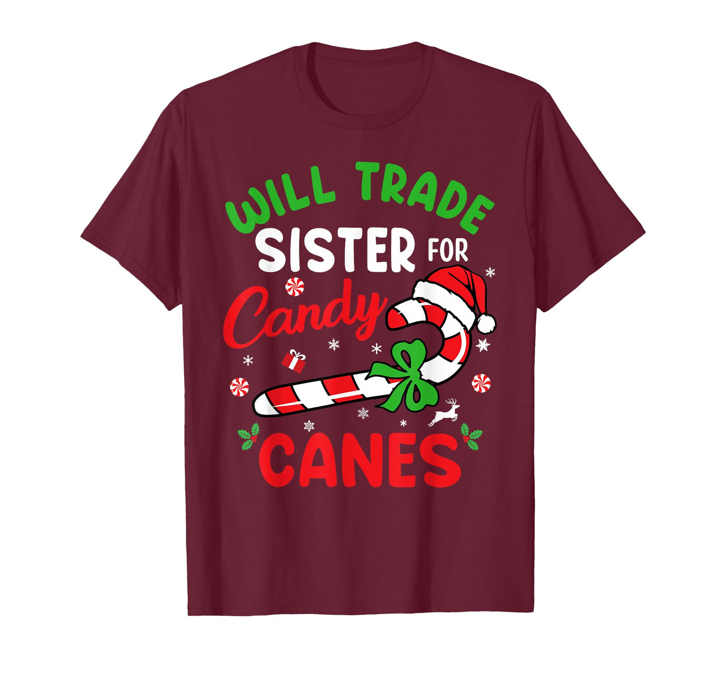 Will Trade Sister For Candy Canes Girls Christmas Xmas Women T-Shirt