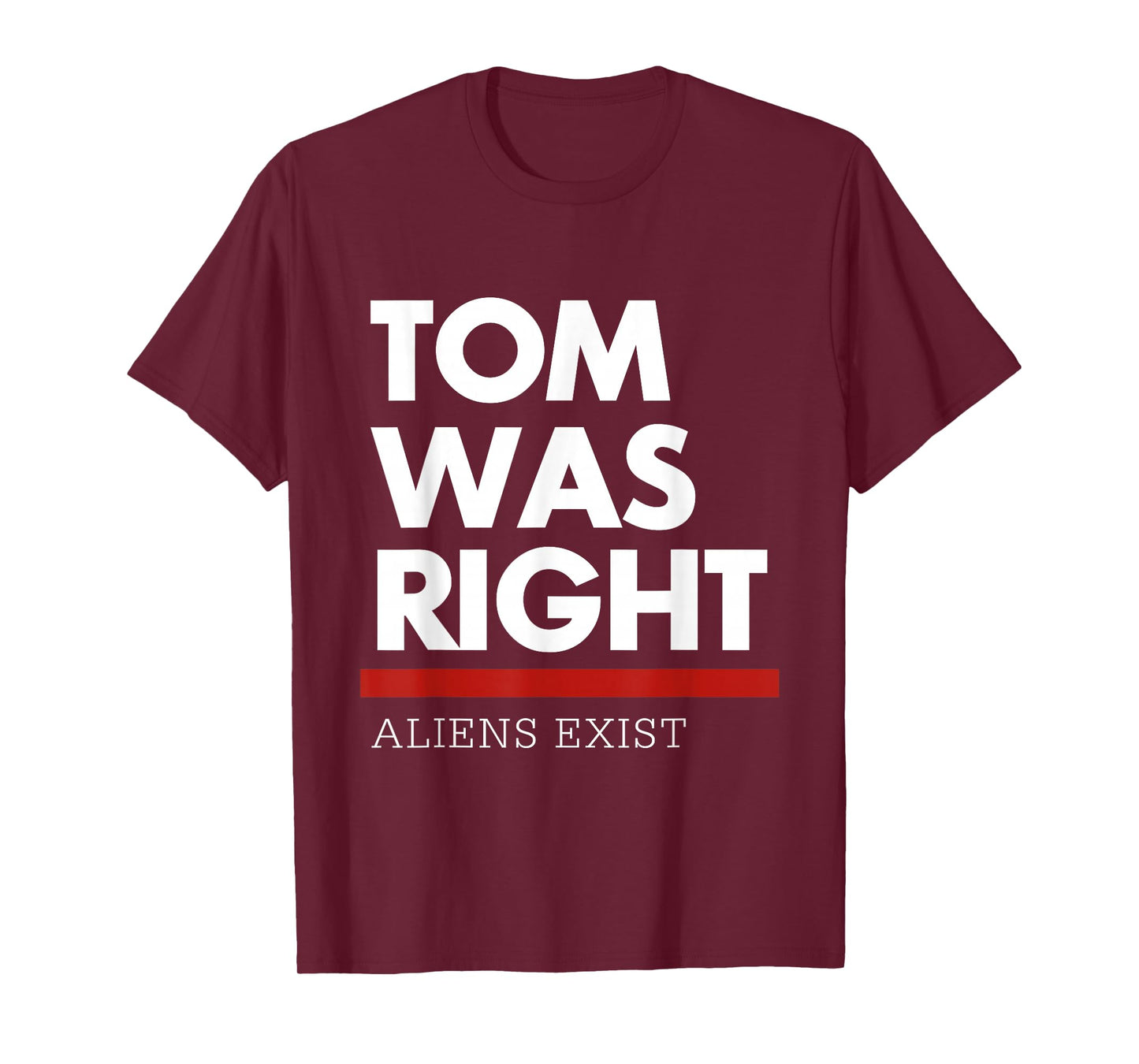 Tom was Right T-Shirt