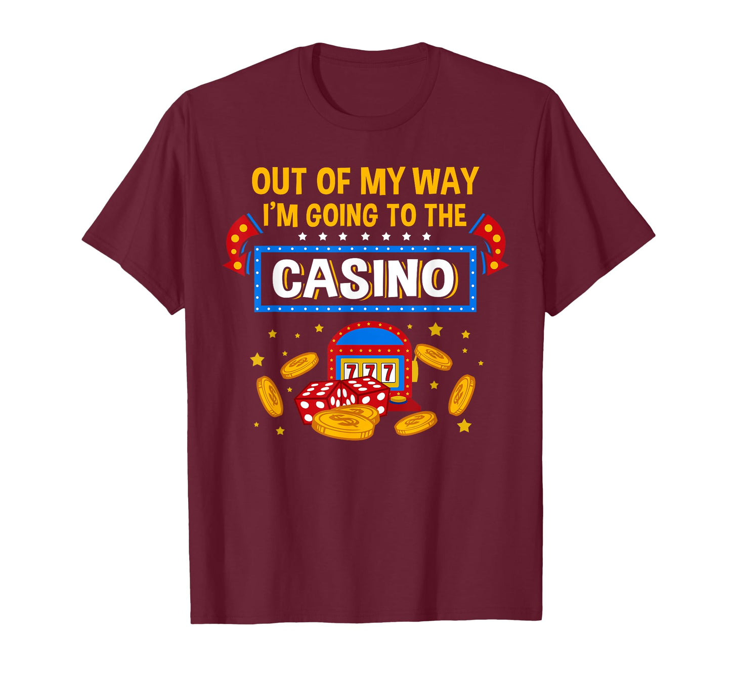 Funny Casino Design For Men Women Casino Gambler Gambling T-Shirt