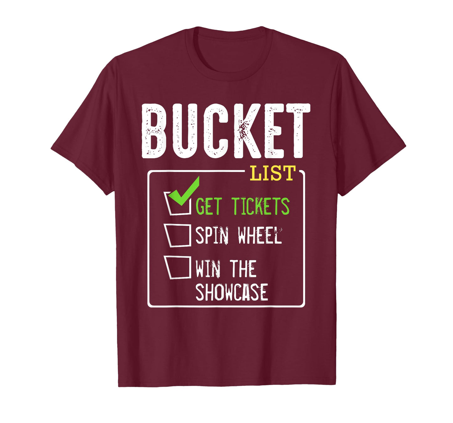 Bucket List Get Tickets Win Game Show Lucky Contestants T-Shirt