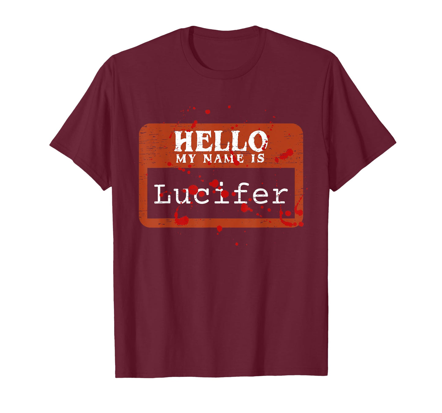 Hello My Name Is Lucifer Halloween Costume Trick Or Treat T-Shirt