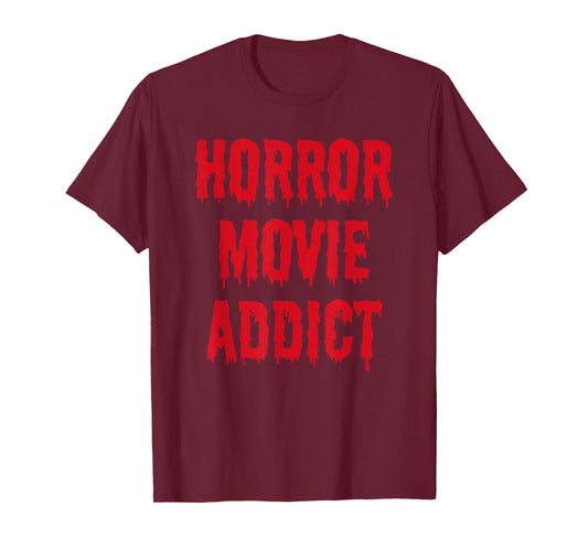 Horror Movie Addict T-Shirt