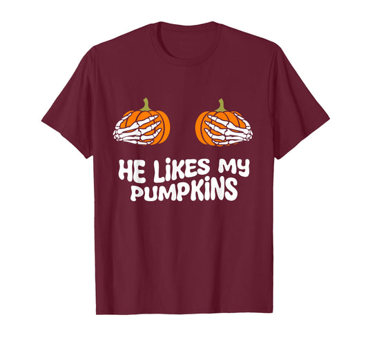 he likes my pumpkins funny couples matching Halloween women T-Shirt