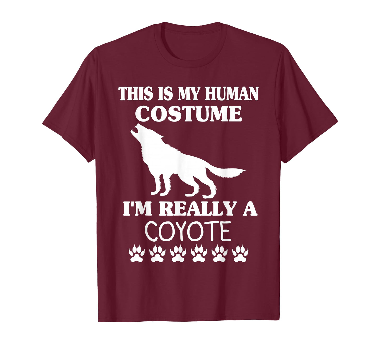 This Is My Human Costume I'm Really A Coyote Halloween Wolf T-Shirt