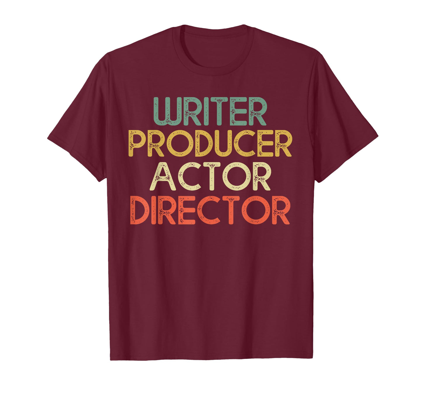 Writer Producer Actor Director Filmmaker Gifts Movie Theater T-Shirt