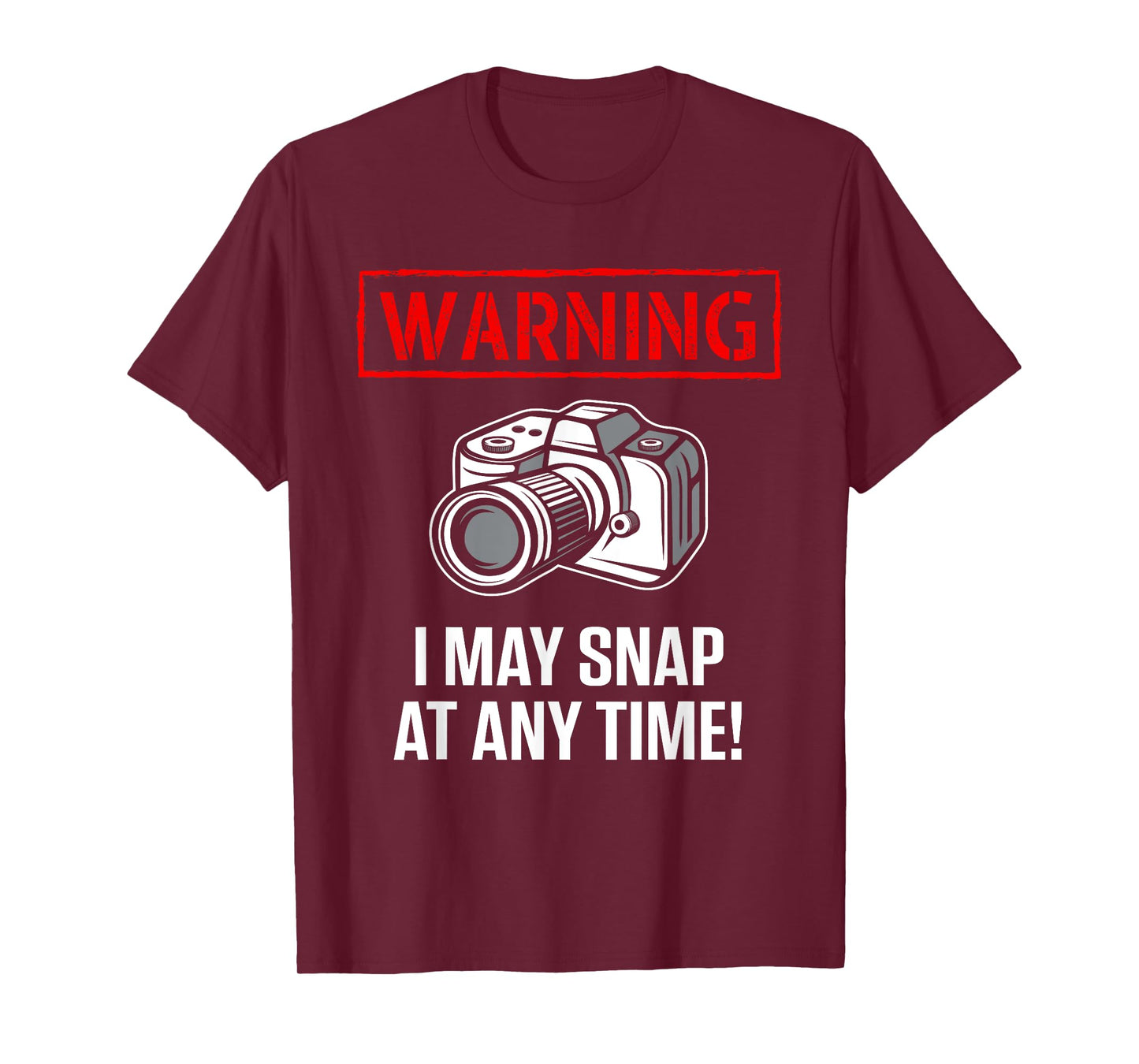 Warning I May Snap At Any Time Shirt Funny Photographer Gift T-Shirt