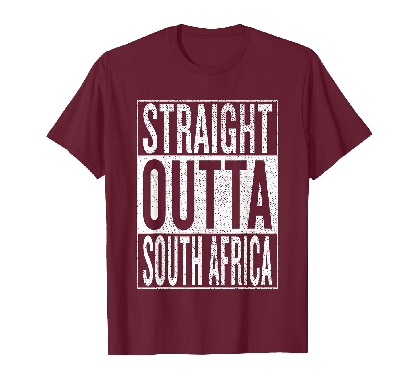 Straight Outta South Africa Great Travel & Gift Idea T-Shirt T-Shirt