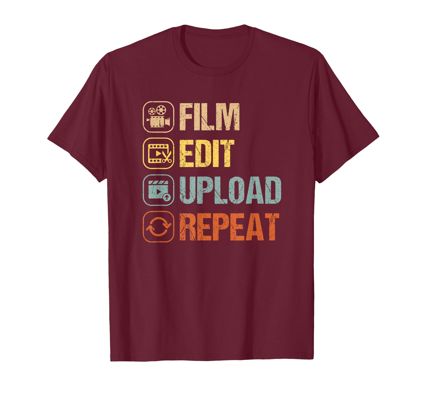 Film Edit Repeat Cinematographers Movie Maker Filmmaker T-Shirt