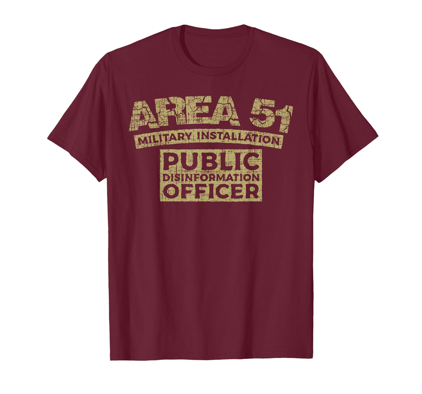 Area 51 Military Installation Public Disinformation Officer T-Shirt