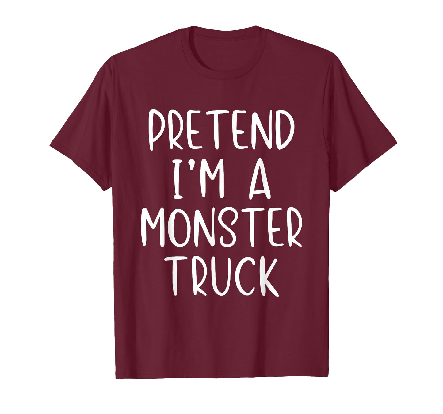 Pretend I'm A Monster Truck Costume Halloween Simple Kid T-Shirt
