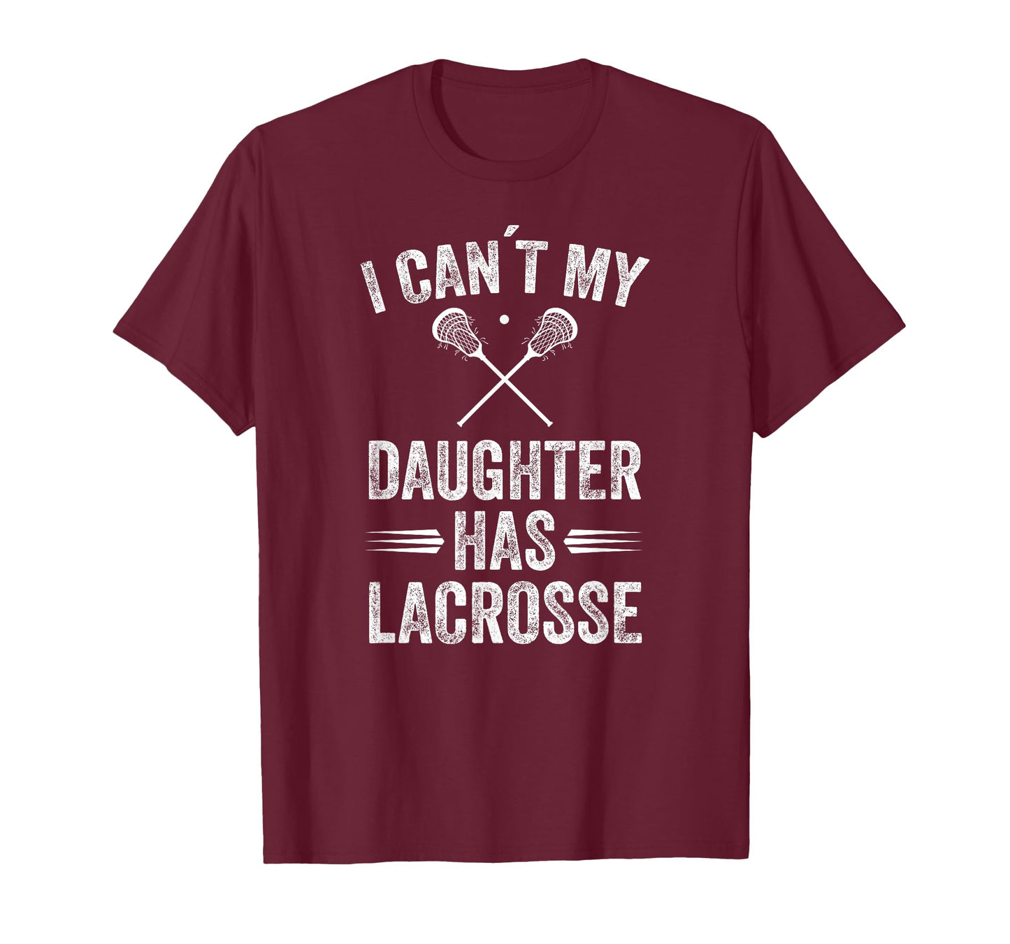 Funny Lacrosse Mom Dad Lacrosse daughter stick lax gift T-Shirt