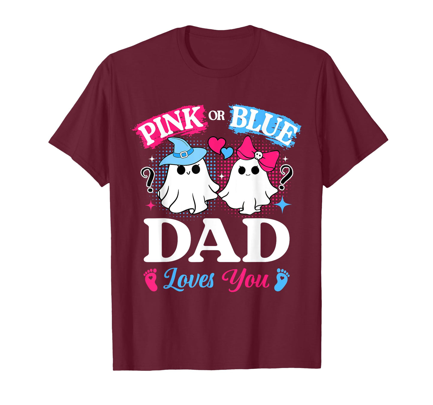 Pink or Blue Dad Loves You Gender Reveal Halloween T-Shirt