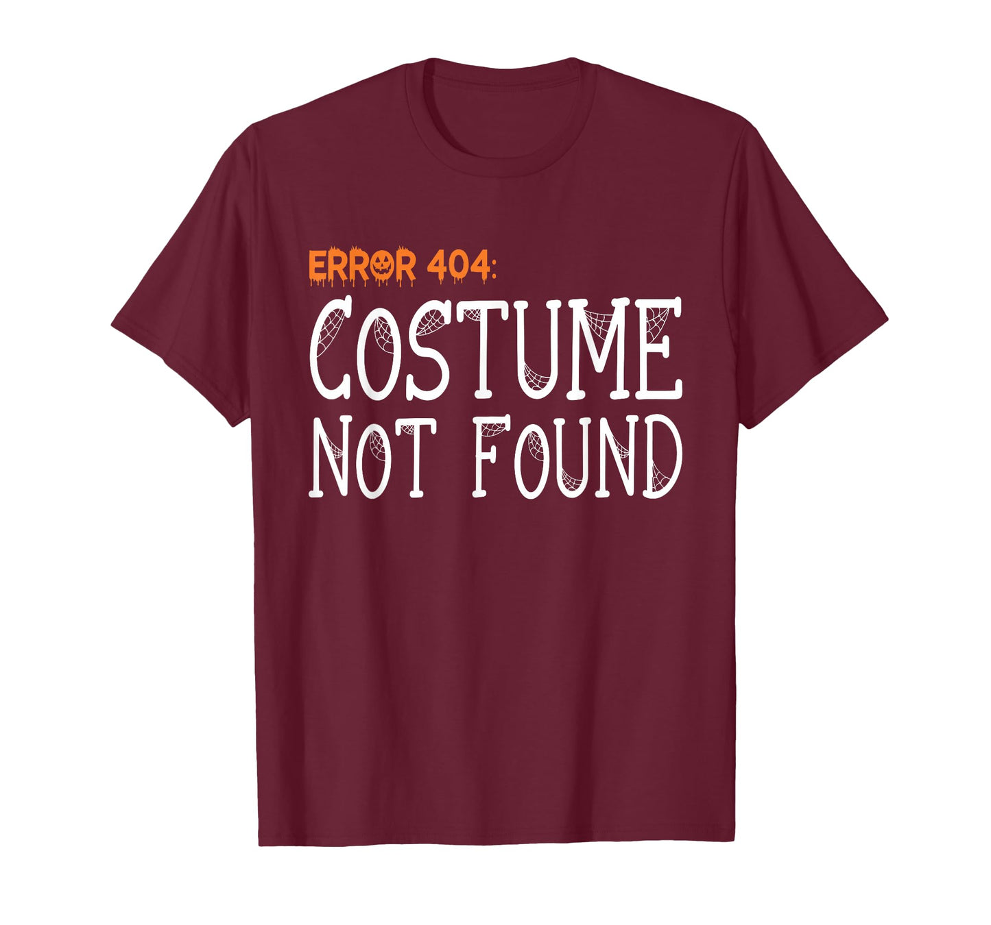 Error 404 Costume Not Found Funny Halloween T-Shirt