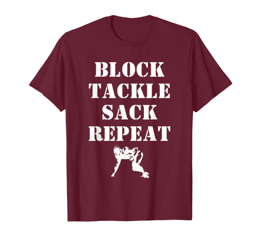 Football Lineman Quote Block Tackle Sack Repeat for Linemen T-Shirt