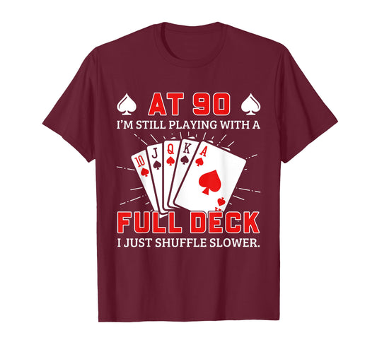 Funny 90Th Birthday Idea For Poker Enthusiasts T-Shirt