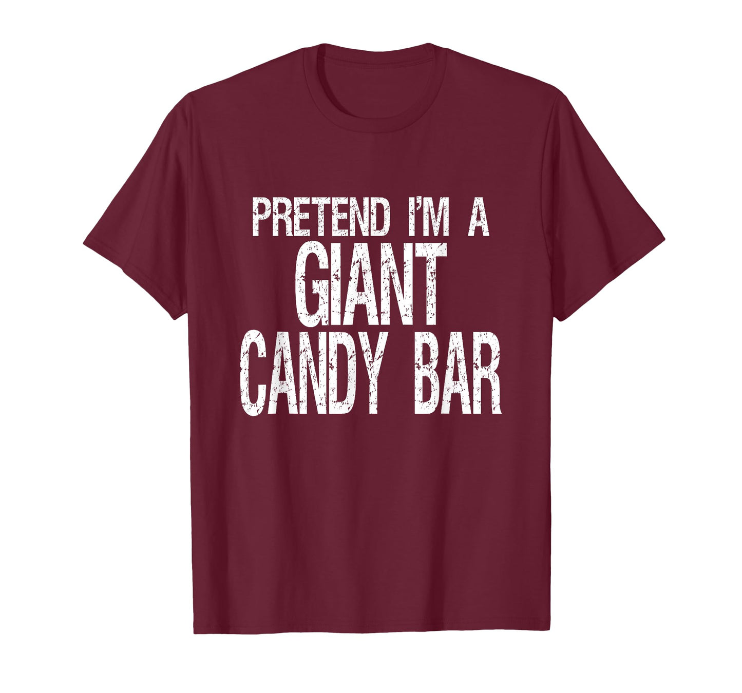 Pretend I'm A Giant Candy Bar T-Shirt Halloween Costume T-Shirt