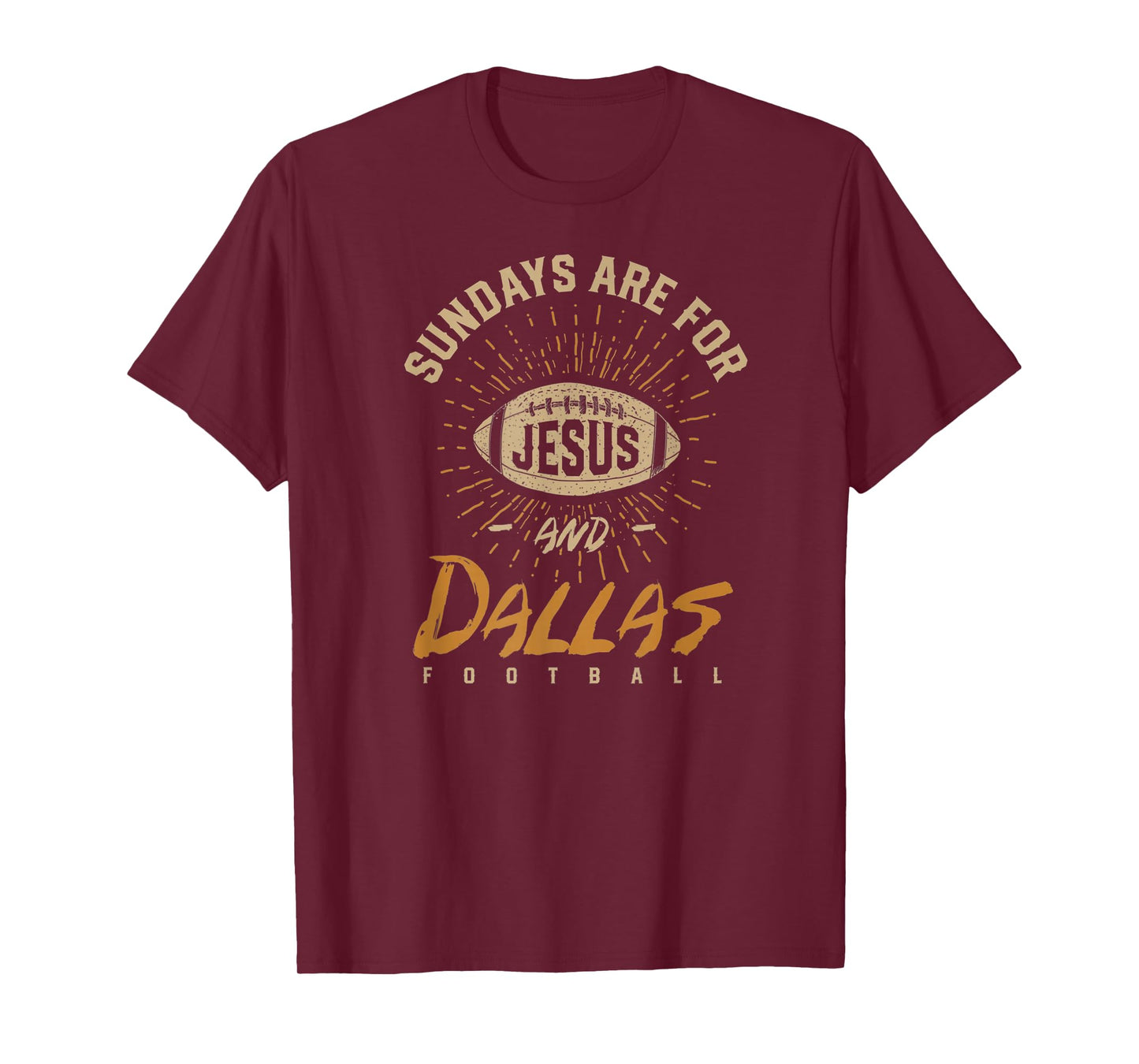 Sundays are for Jesus and Dallas Football Texas Hometown TX T-Shirt