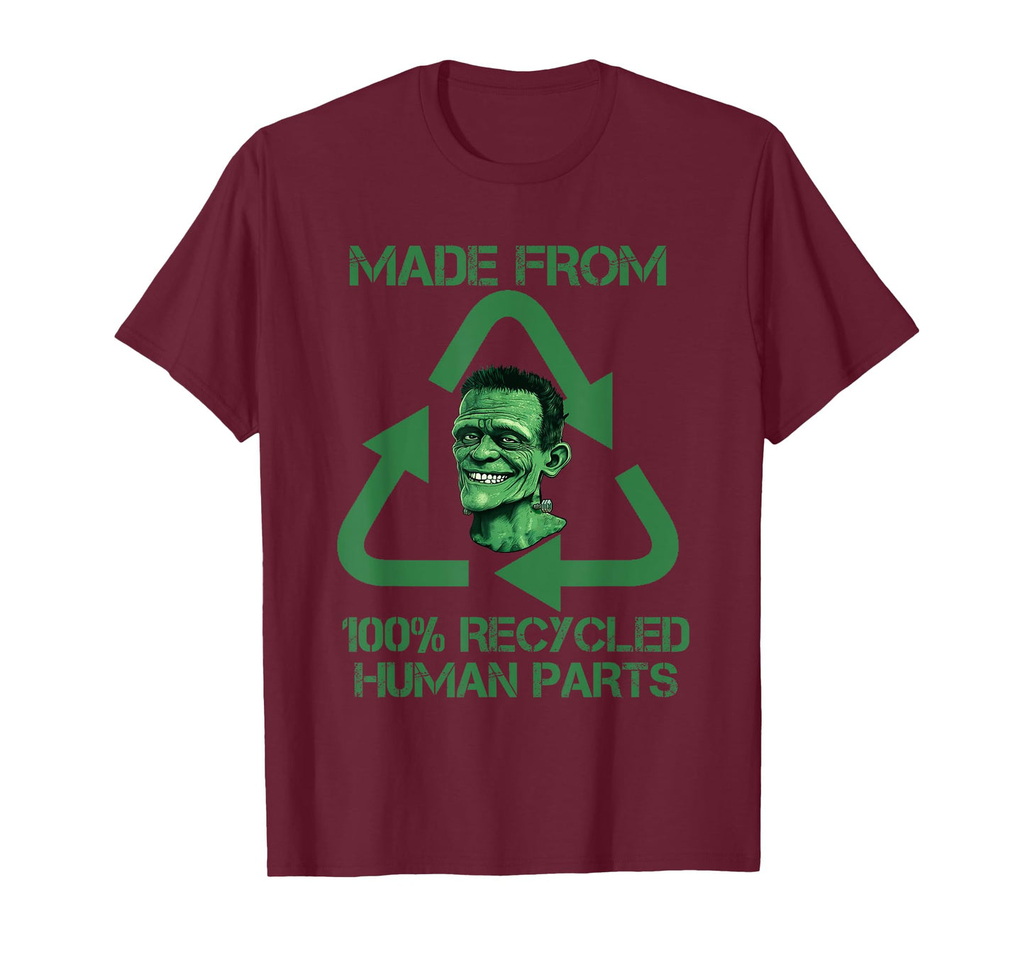 Frankenstein Made From 100% Recycled Human Parts - Halloween T-Shirt
