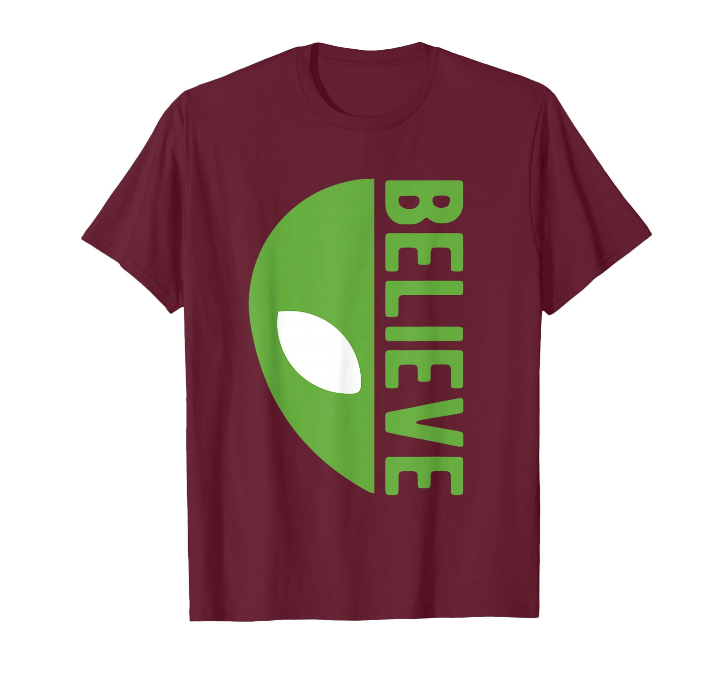 Alien Believe Sign Funny UFO For Funny Alien Believers UFOS T-Shirt
