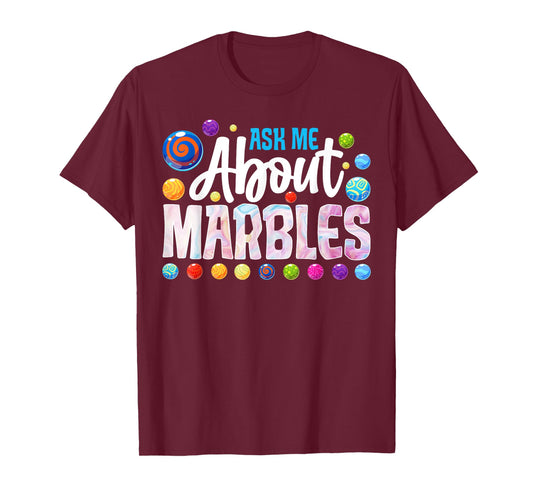 Funny Ask-me About Marbles Marble Lover T-Shirt