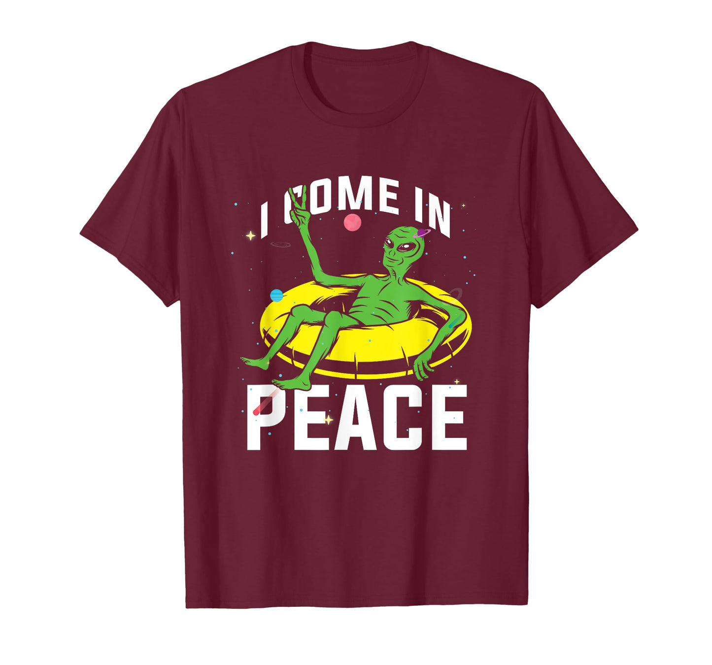 I Come In Peace UFO Alien World Planet Hippie Pacifist Love T-Shirt