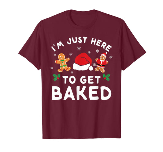 I'm Just Here to Get Baked Christmas Cookies Gingerbread T-Shirt