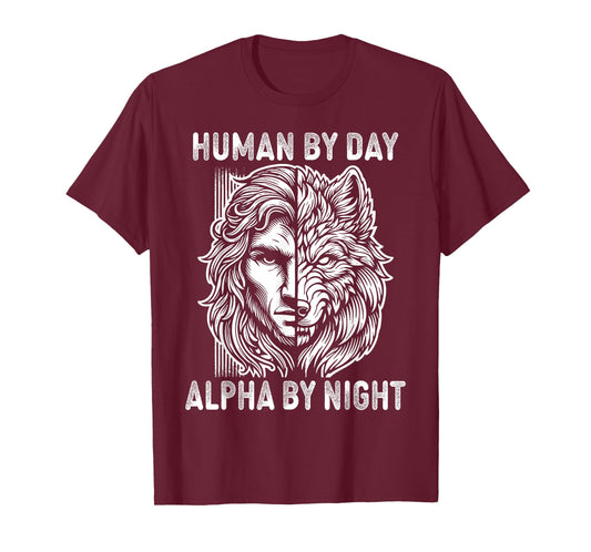 Human By Day Alpha By Night Tribal Wolf Design Men Women T-Shirt