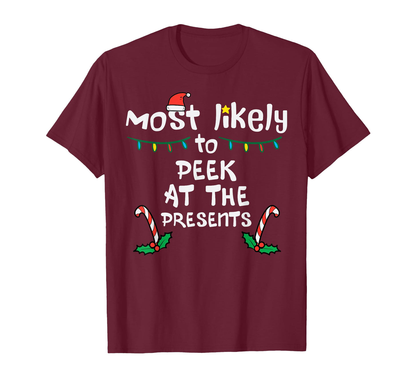 Most Likely Peek Presents Christmas Xmas Family Match Kids T-Shirt