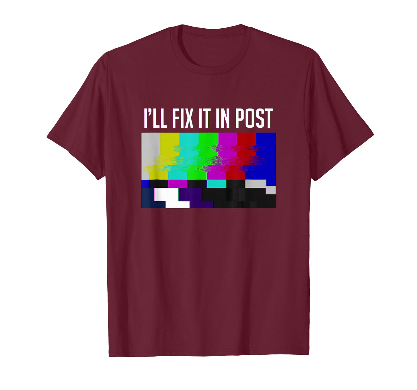 "I'll fix it in post" funny film maker t-shirt T-Shirt