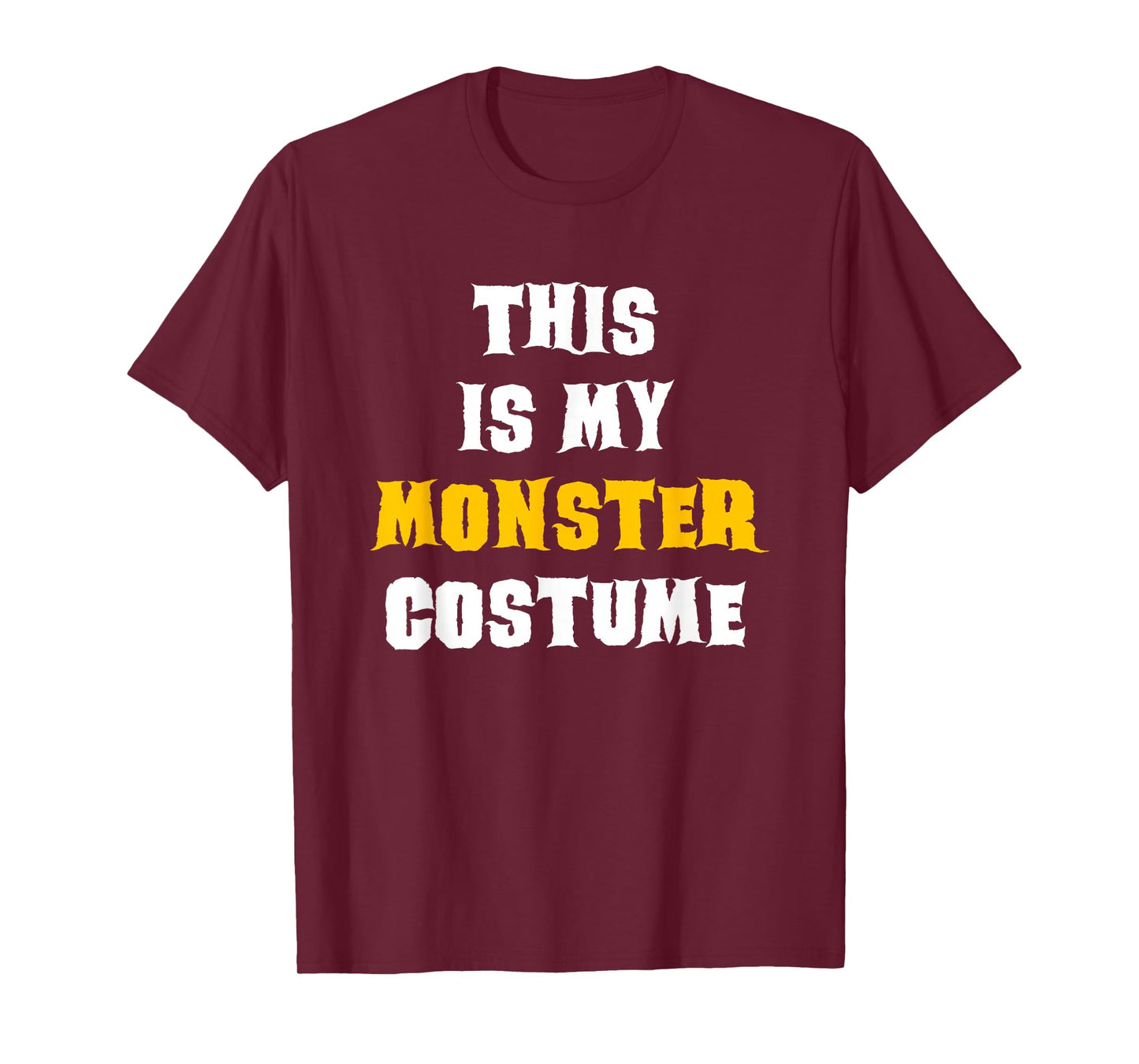 This Is My Monster Halloween Costume Simple Last Minute T-Shirt
