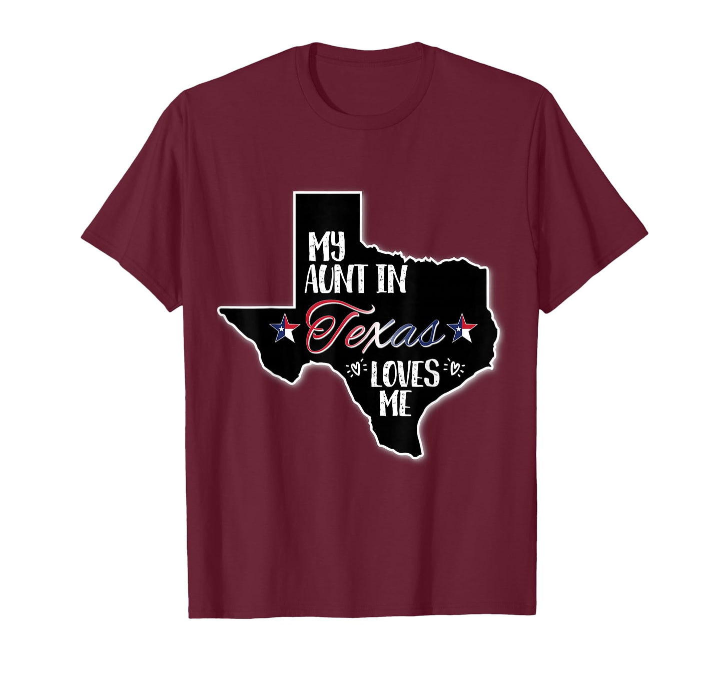 My Aunt in Texas Loves Me T-Shirt