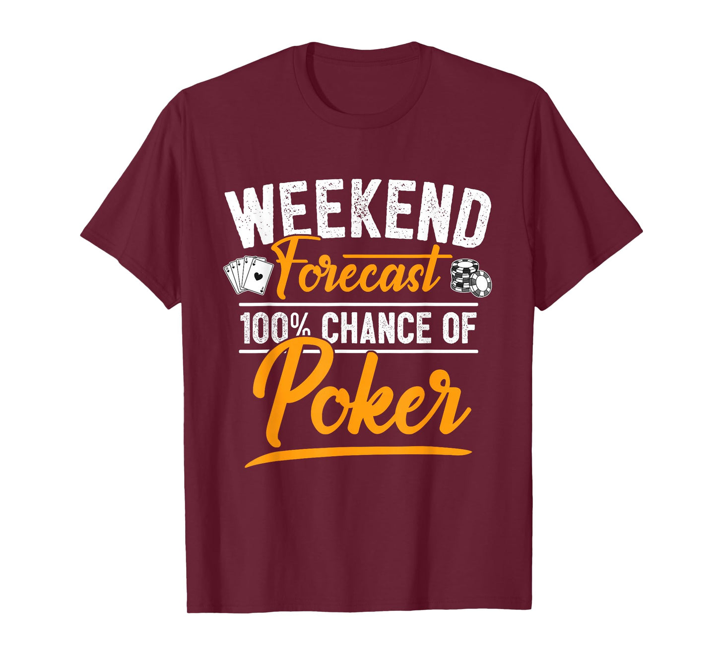 Poker Player Poker Cards Game I Friends Weekend T-Shirt