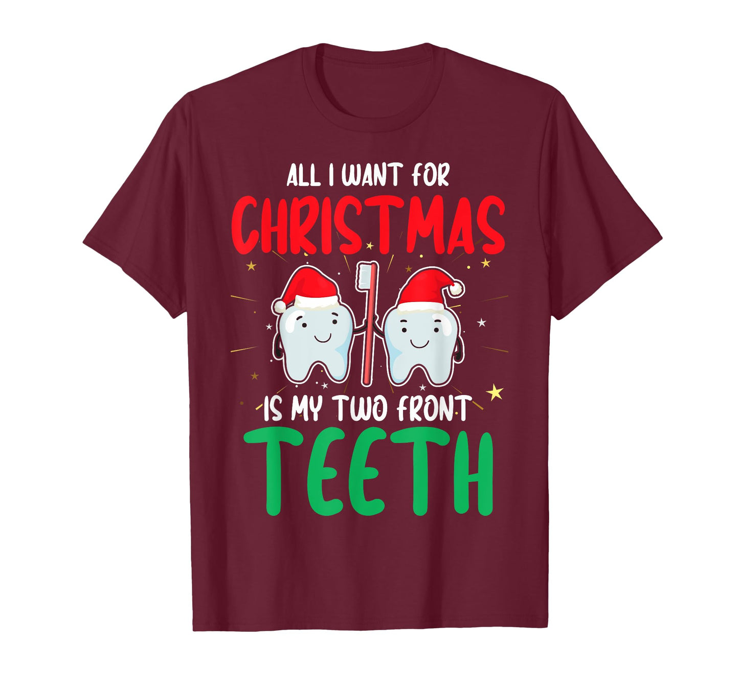 2 Teeth Two Front Teeth My Two Front Teeth Tooth Christmas T-Shirt