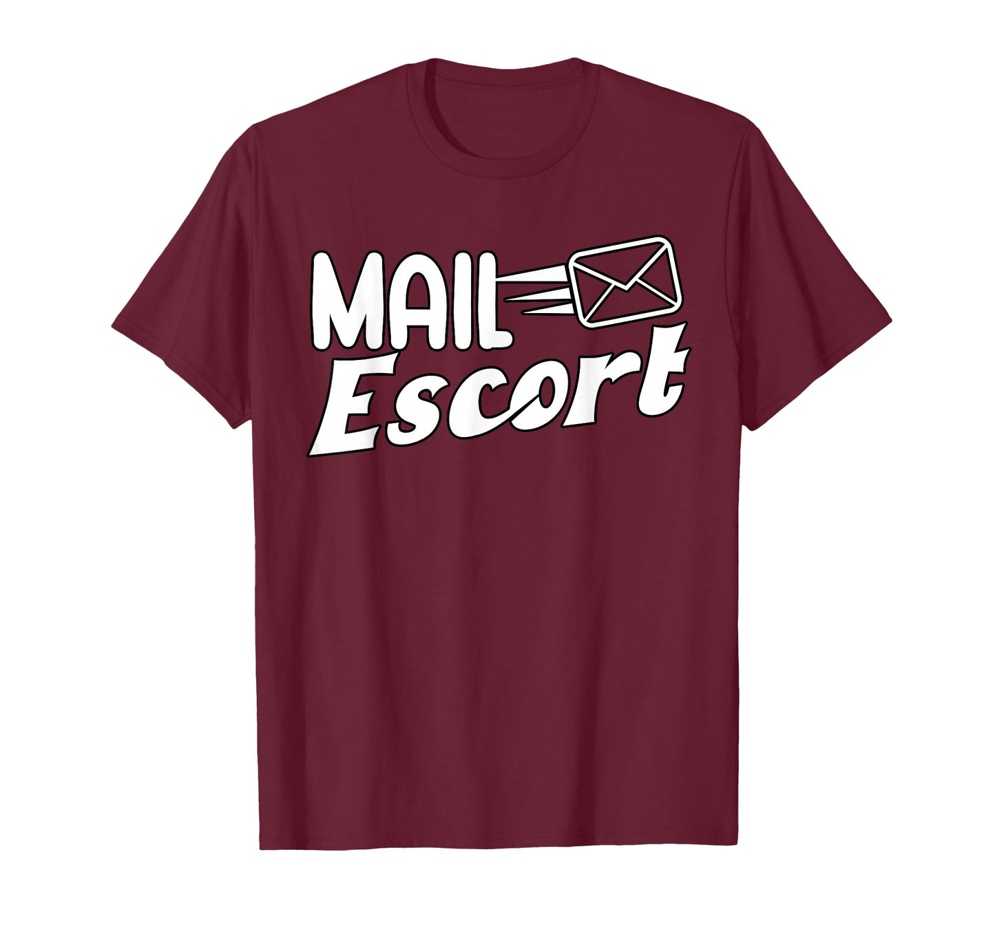 Mail escort Postman gift for Mail Carrier Workers T-Shirt