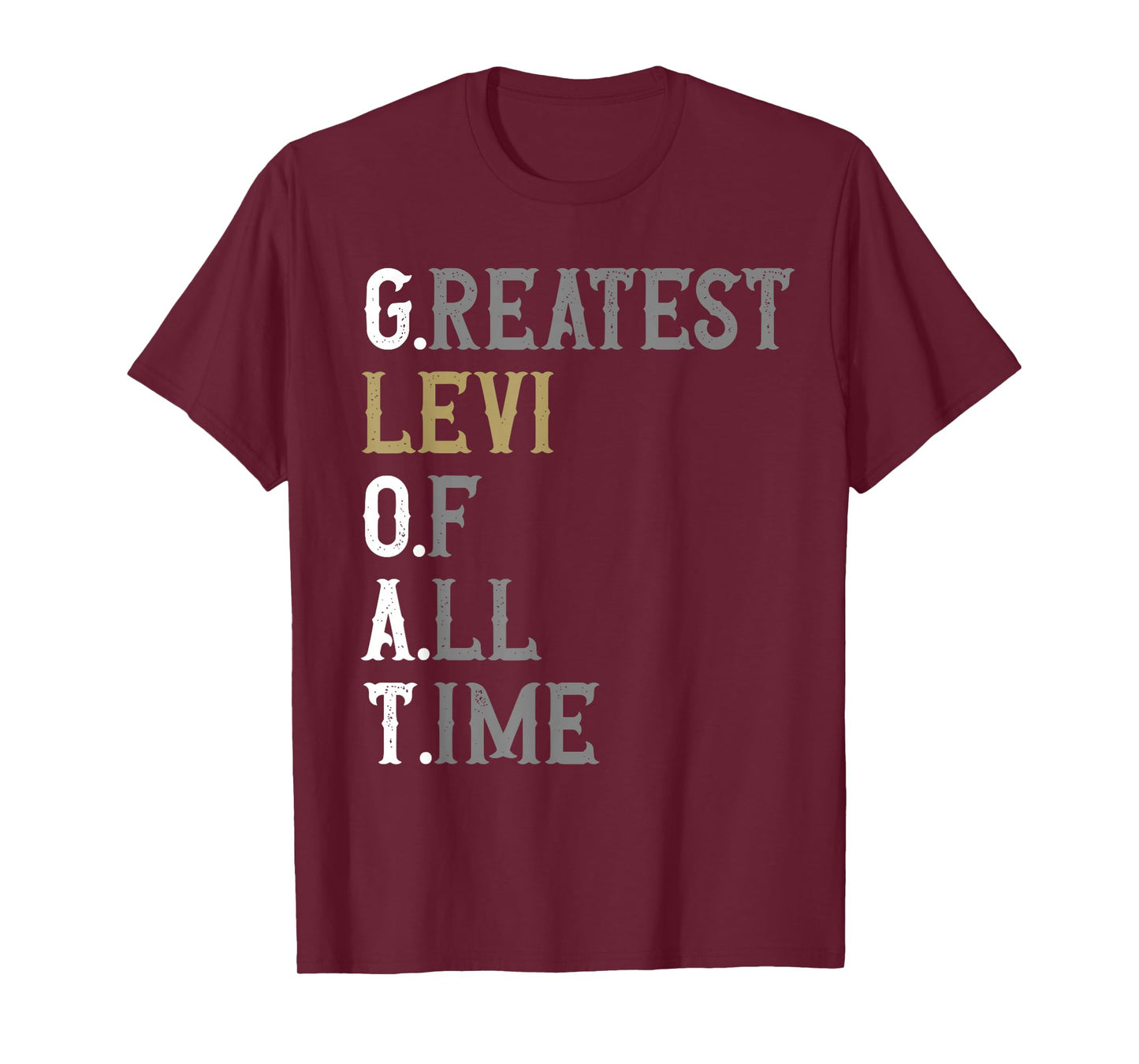 Greatest Levi of all time | GOAT | Levi T-Shirt