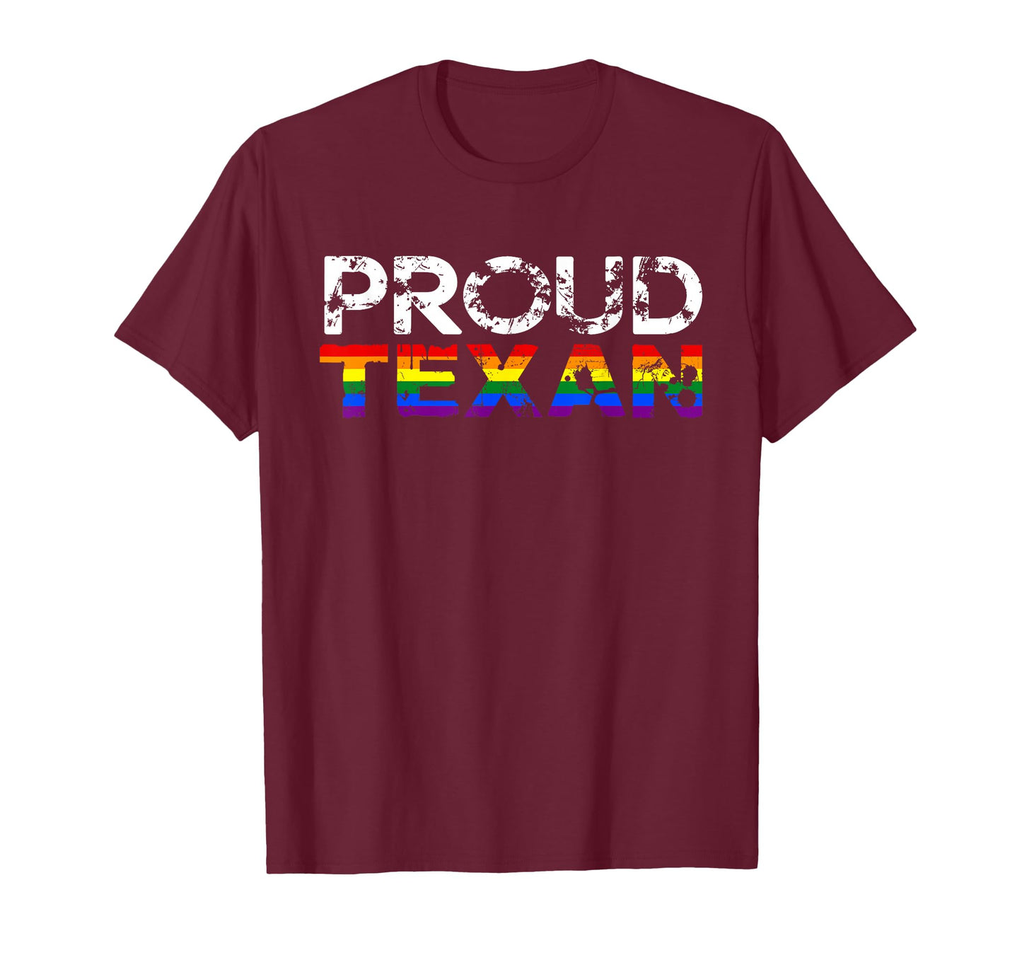 Proud Texan | Perfect for Texas Gay Pride Festivals | LGBTQ T-Shirt