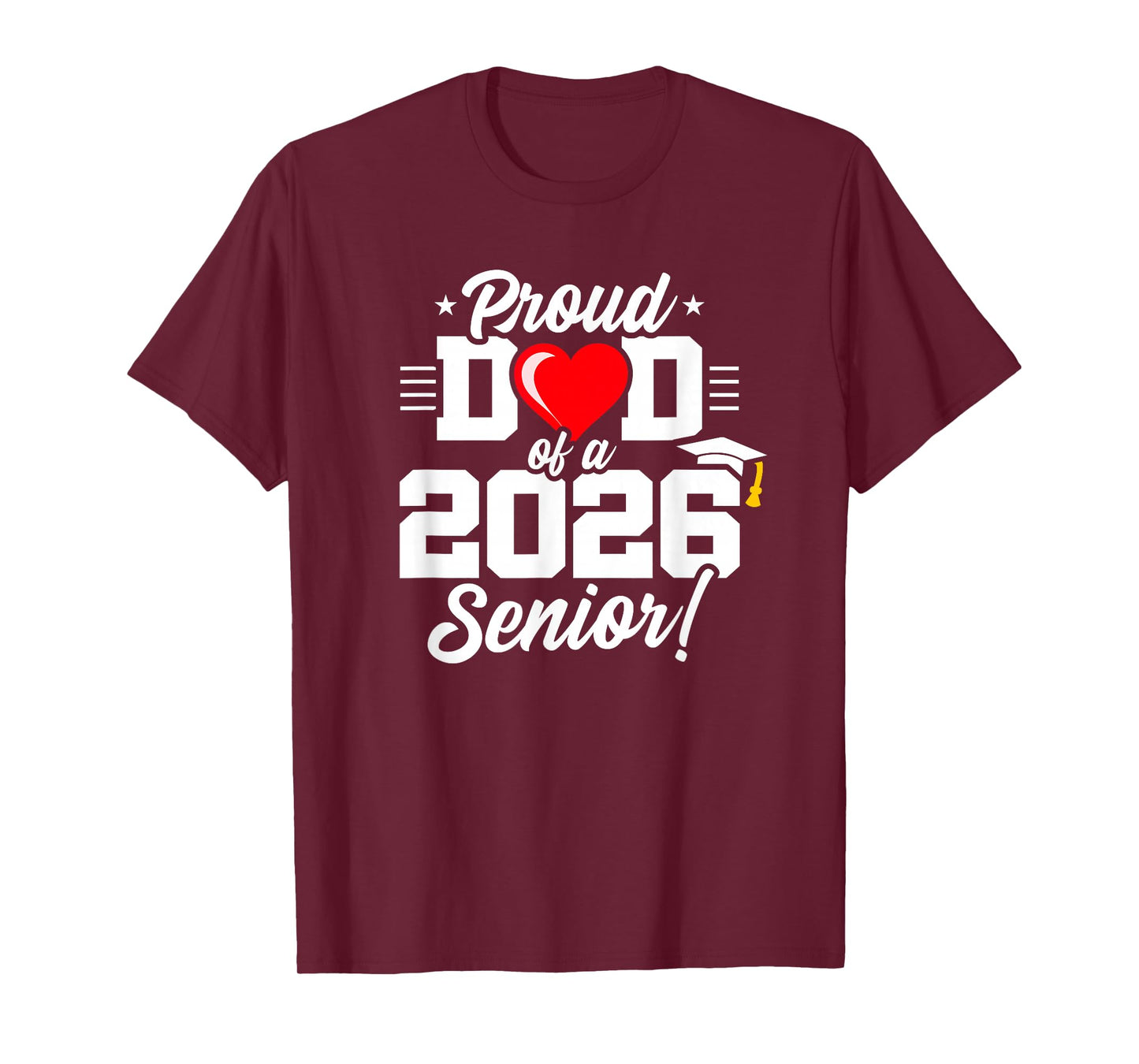 Class of 2026 - Senior Year - Proud Dad - Senior 2026 T-Shirt