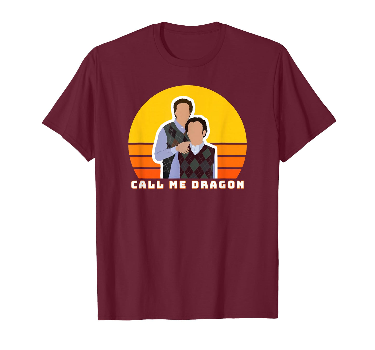 Step Brothers Movie, CInemal Classics, Call Me Dragon Shirt T-Shirt