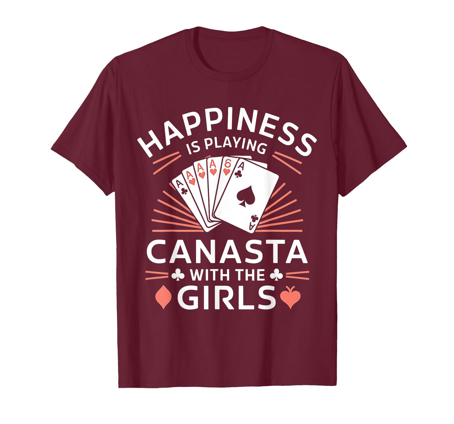 Happiness Is Playing Canasta Card Game With The Girls T-Shirt