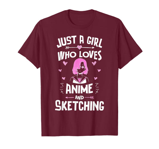 Just A Girl Who Loves Anime and Sketching Kawaii Clothes T-Shirt