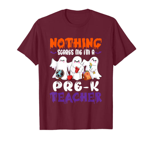 Nothing Scares Me I'm A Pre-K Teacher Halloween Ghosts T-Shirt